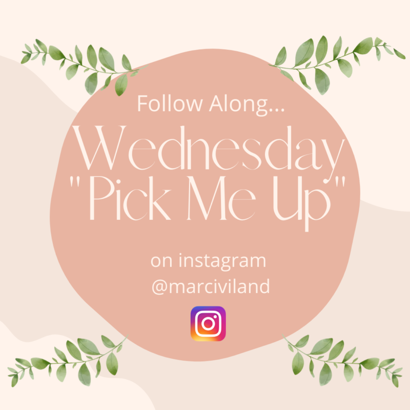 Wednesday “PICK ME UP’S”